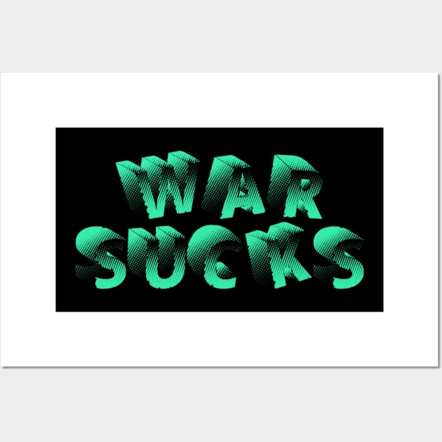 WAR SUCKS Wall Art by AizaBreathe